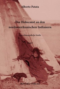 Der Holocaust an den nordamerikanischen Indianern I