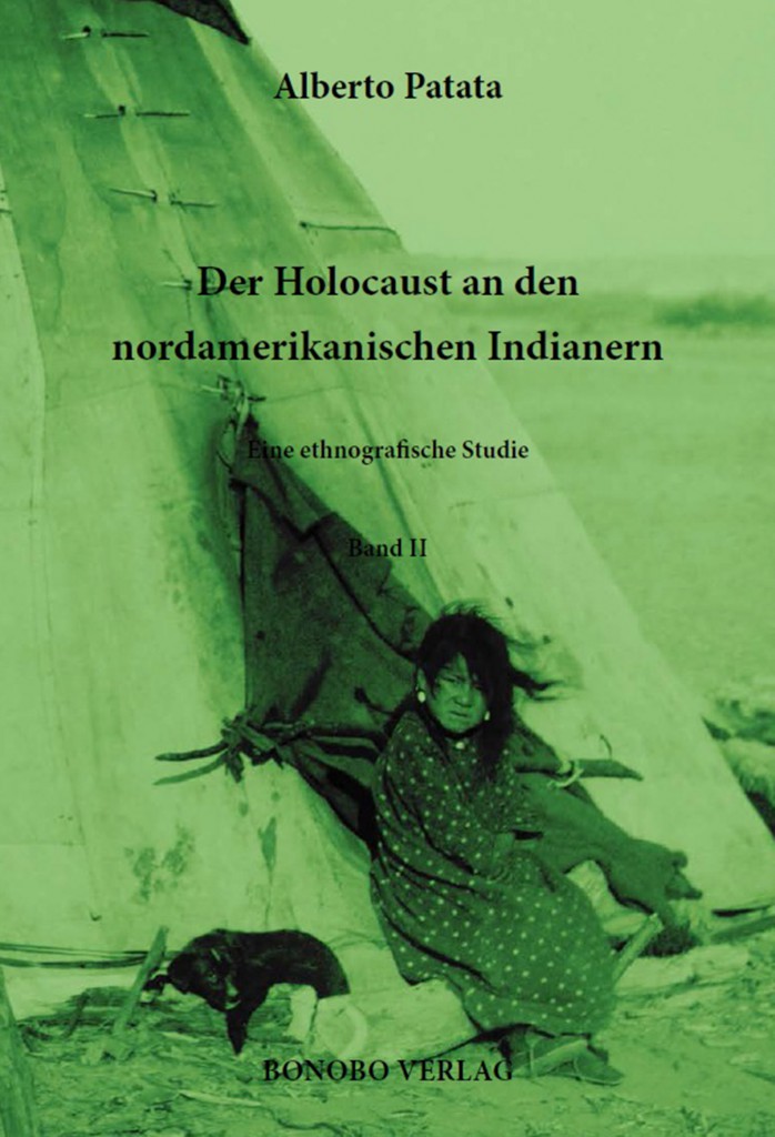 Der Holocaust an den nordamerikanischen Indianern II